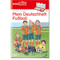 AH Mein Deutschheft Fußball 2.-4. Klasse