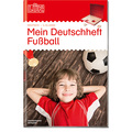 AH Mein Deutschheft Fußball 2.-4. Klasse