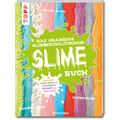 Das grandiose glibberigglitschige SLIME-Buch
