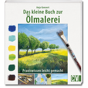 Das kleine Buch zur Ölmalerei