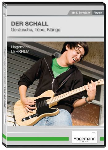 Der Schall – Geräusche, Töne, Klänge