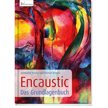 Enkaustik – Das Grundlagenbuch