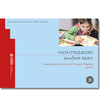 MONTESSORI einfach klar! Band 3