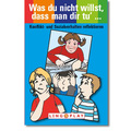 Was du nicht willst, dass man dir tu ...